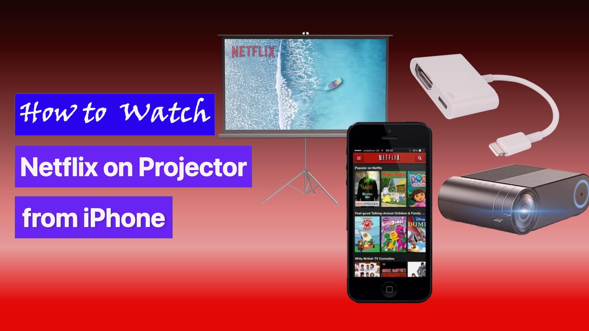 How to Watch Netflix on Projector from iPhone