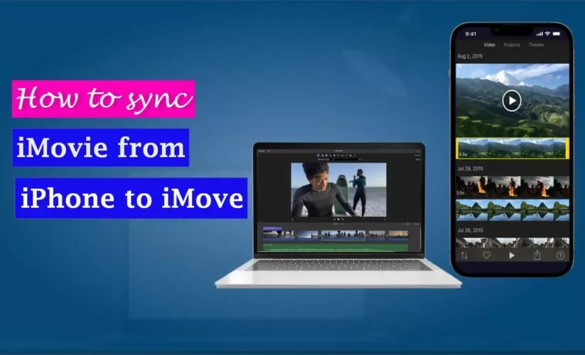 How to Sync iMovie from iPhone to Mac